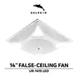 Dolphin Ur-14i5 LED False Ceiling Fan - 1