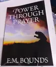 Power Through Prayer by E. M. Bounds - 2