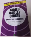 I Hold the Four Aces - James Hadley Chase Thriller - 2