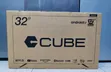 Cube 32" Android TV - 1 Year Warranty - 2