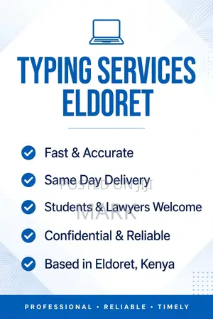 Huduma za Kuandika na Kuchapa kwa Wataalamu Eldoret